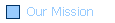 Our Mission